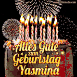 A chocolate birthday cake with glowing candles, the German text 'Alles Gute zum Geburtstag Yasmina,' and vibrant fireworks lighting up the background in an animated GIF.
