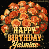 Animated bouquet of orange roses with moving butterfles and golden 'Happy Birthday Yasmine' text, surrounded by sparkling accents and a dark backdrop for a luxurious feel.