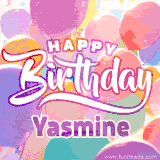 A vibrant name GIF featuring colorful balloons in shades of pink, orange, and yellow with the bold text 'Happy Birthday Yasmine' in festive fonts, creating a lively birthday vibe.