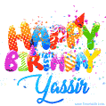Happy Birthday Yassir - Creative Personalized GIF With Name