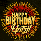 Golden 'Happy Birthday Yatzil' text accompanied by animated rainbow fireworks for a festive animated greeting.