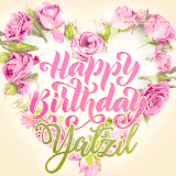 A stunning heart made of pink roses surrounds the elegant script text 'Happy Birthday Yatzil' on a soft beige background. Animated sparkles add a magical and festive feel.