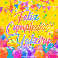 A bright and festive GIF with the text 'Feliz Cumpleaños Yatziry' in Spanish in colorful fonts, surrounded by confetti, balloons, and festive banners on a vibrant yellow background.