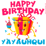 A vibrant and funny gift box character with a happy face dancing with a cupcake and the text 'Happy Birthday Yayauhqui,' surrounded by animated confetti and party vibes.
