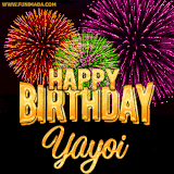 A golden 'Happy Birthday Yayoi' message with vibrant fireworks in the background, creating a festive and celebratory vibe in this animated name GIF.