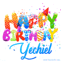 Happy Birthday Yechiel - Creative Personalized GIF With Name