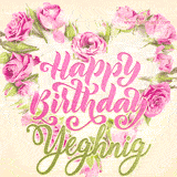 A stunning heart made of pink roses surrounds the elegant script text 'Happy Birthday Yeghnig' on a soft beige background. Animated sparkles add a magical and festive feel.