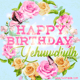 A charming animated GIF featuring 'Happy Birthday Yehuwdiyth' in pink and green text, surrounded by delicate roses, leaves, and fluttering butterflies on a soft light blue pastel background.