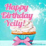 A festive cupcake with pink icing, a gingham bow, and a lit animated sparkler, paired with 'Happy Birthday Yeily!' in bright pink text.