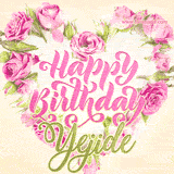 A stunning heart made of pink roses surrounds the elegant script text 'Happy Birthday Yejide' on a soft beige background. Animated sparkles add a magical and festive feel.