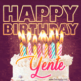 A colorful birthday cake topped with lit candles, with the words 'Happy Birthday Yente' in bold glowing letters on a burgundy background. Animated flames add a festive touch.