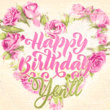 A stunning heart made of pink roses surrounds the elegant script text 'Happy Birthday Yentl' on a soft beige background. Animated sparkles add a magical and festive feel.