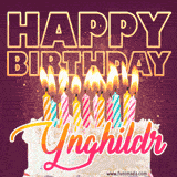 A colorful birthday cake topped with lit candles, with the words 'Happy Birthday Ynghildr' in bold glowing letters on a burgundy background. Animated flames add a festive touch.