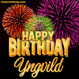 A golden 'Happy Birthday Yngvild' message with vibrant fireworks in the background, creating a festive and celebratory vibe in this animated name GIF.