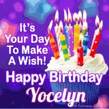 A colorful birthday GIF for Yocelyn featuring a cupcake with vibrant lit candles and the text 'It's Your Day to Make a Wish! Happy Birthday Yocelyn' in bold letters on a festive purple background.