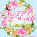 A charming animated GIF featuring 'Happy Birthday Yocelyn' in pink and green text, surrounded by delicate roses, leaves, and fluttering butterflies on a soft light blue pastel background.