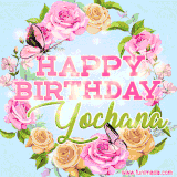 A charming animated GIF featuring 'Happy Birthday Yochana' in pink and green text, surrounded by delicate roses, leaves, and fluttering butterflies on a soft light blue pastel background.