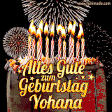 A chocolate birthday cake with glowing candles, the German text 'Alles Gute zum Geburtstag Yohana,' and vibrant fireworks lighting up the background in an animated GIF.