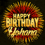 Golden 'Happy Birthday Yohana' text accompanied by animated rainbow fireworks for a festive animated greeting.