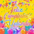 A bright and festive GIF with the text 'Feliz Cumpleaños Yolanda' in Spanish in colorful fonts, surrounded by confetti, balloons, and festive banners on a vibrant yellow background.