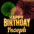 Wishing You A Happy Birthday, Yoseph! Best fireworks GIF animated greeting card.