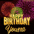 Wishing You A Happy Birthday, Yousra! Best fireworks GIF animated greeting card.
