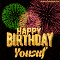 Wishing You A Happy Birthday, Yousuf! Best fireworks GIF animated greeting card.