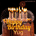 Chocolate Happy Birthday Cake for Yug (GIF)