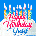 Happy Birthday GIF for Yusef with Birthday Cake and Lit Candles