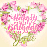 A stunning heart made of pink roses surrounds the elegant script text 'Happy Birthday Yvette' on a soft beige background. Animated sparkles add a magical and festive feel.