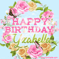 A charming animated GIF featuring 'Happy Birthday Yzabella' in pink and green text, surrounded by delicate roses, leaves, and fluttering butterflies on a soft light blue pastel background.