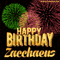 Wishing You A Happy Birthday, Zacchaeus! Best fireworks GIF animated greeting card.