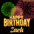 Wishing You A Happy Birthday, Zach! Best fireworks GIF animated greeting card.