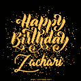 Happy Birthday Card for Zachari - Download GIF and Send for Free