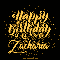 Happy Birthday Card for Zacharia - Download GIF and Send for Free