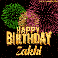Wishing You A Happy Birthday, Zakhi! Best fireworks GIF animated greeting card.