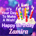 It's Your Day To Make A Wish! Happy Birthday Zamira!