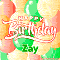 Happy Birthday Image for Zay. Colorful Birthday Balloons GIF Animation.