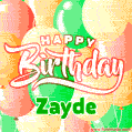 Happy Birthday Image for Zayde. Colorful Birthday Balloons GIF Animation.