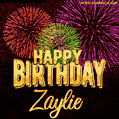 Wishing You A Happy Birthday, Zaylie! Best fireworks GIF animated greeting card.