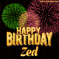 Wishing You A Happy Birthday, Zed! Best fireworks GIF animated greeting card.