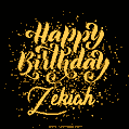 Happy Birthday Card for Zekiah - Download GIF and Send for Free