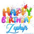 Happy Birthday Zephyr - Creative Personalized GIF With Name