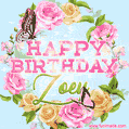 A charming animated GIF featuring 'Happy Birthday Zoey' in pink and green text, surrounded by delicate roses, leaves, and fluttering butterflies on a soft light blue pastel background.