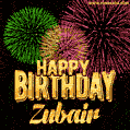 Wishing You A Happy Birthday, Zubair! Best fireworks GIF animated greeting card.