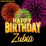 A golden 'Happy Birthday Zubia' message with vibrant fireworks in the background, creating a festive and celebratory vibe in this animated name GIF.