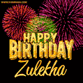 Wishing You A Happy Birthday, Zulekha! Best fireworks GIF animated greeting card.