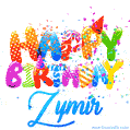 Happy Birthday Zymir - Creative Personalized GIF With Name
