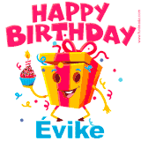 A vibrant and funny gift box character with a happy face dancing with a cupcake and the text 'Happy Birthday Évike,' surrounded by animated confetti and party vibes.