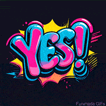 The word 'YES!' is brought to life with a vibrant pink and cyan gradient. The text is set against a dynamic background of a yellow starburst, conveying excitement and agreement.